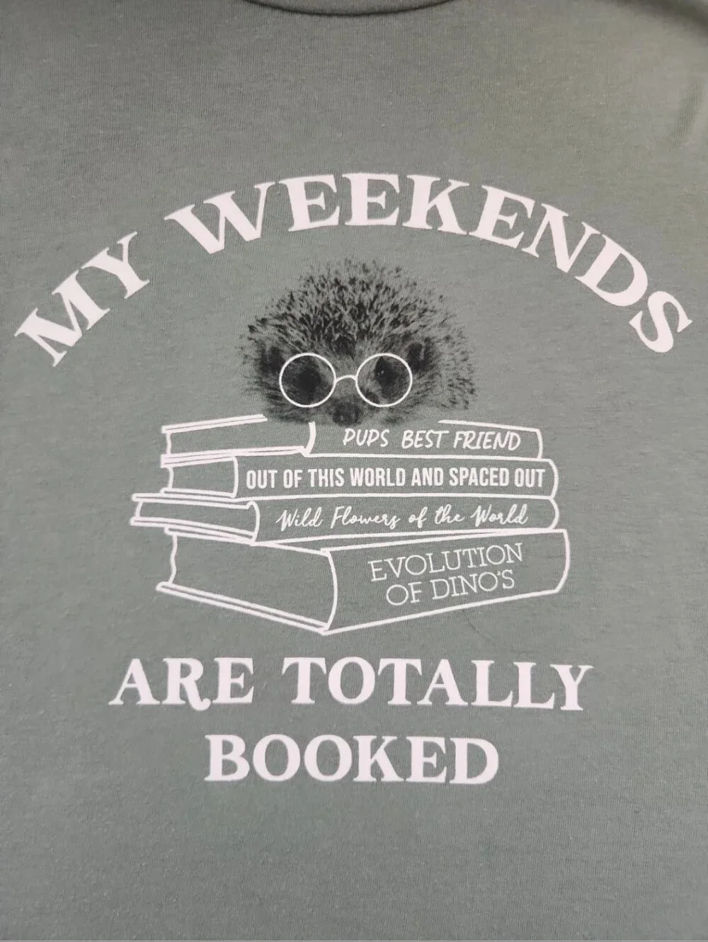 L Kids Sage Green Tee My Weekends Are Totally Booked Books Porcupine Thereabouts